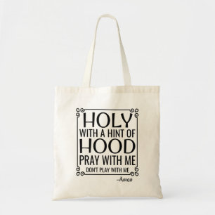 Christian Humor Holy and Hood Tote Bag
