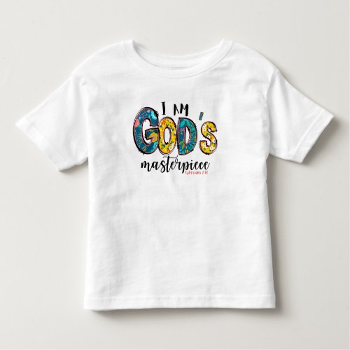 Christian I Am Gods Masterpiece   Toddler T_shirt