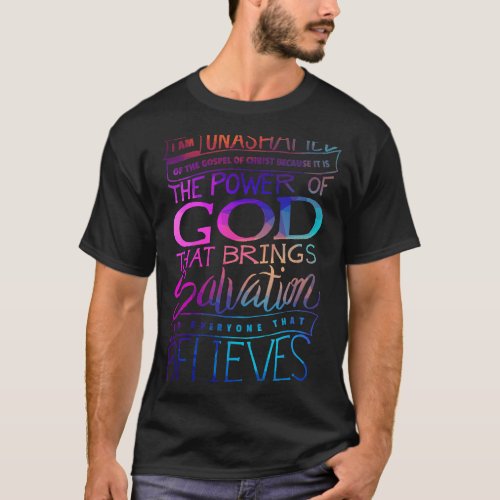 Christian I am Unashamed of the Gospel Bible Verse T_Shirt