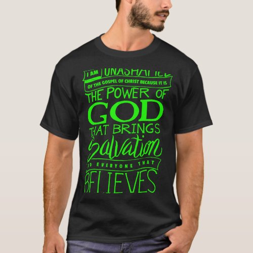 Christian I am Unashamed of the Gospel Bible Verse T_Shirt