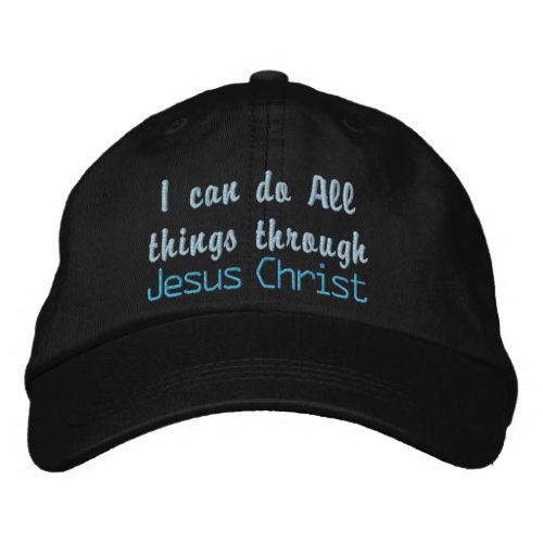 Christian I can do all things Embroidered Cap 
