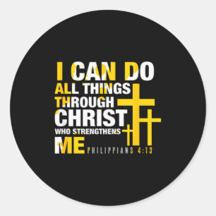 Christian - I Can Do All Things Through Christ Classic Round Sticker