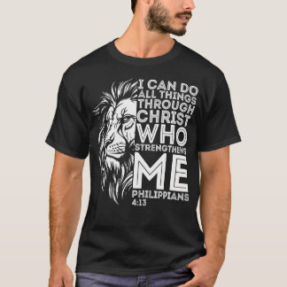 Christian I Can Do All Things Through Christ Lion  T-Shirt