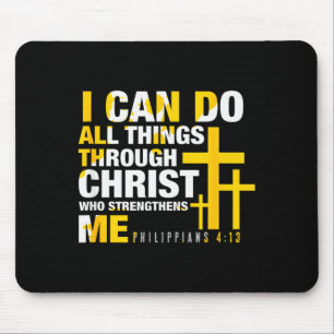 Christian - I Can Do All Things Through Christ  Mouse Pad