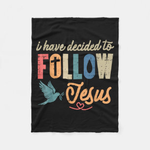 Christian I Have Decided To Follow Jesus God Men W Fleece Blanket