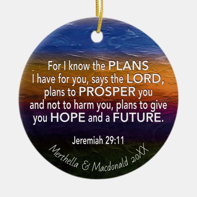 Christian | I KNOW THE PLANS | Jeremiah 29:11 Ceramic Ornament (Front)