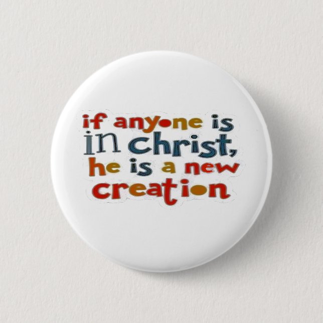 Christian If Anyone Is in Christ Bible Verse Button (Front)