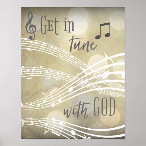 Christian Inspiration Get in Tune with God Quote Poster