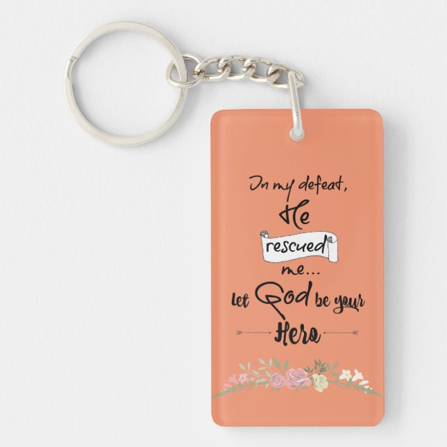 Christian Inspiration: Let God Be Your Hero Keychain (Front)