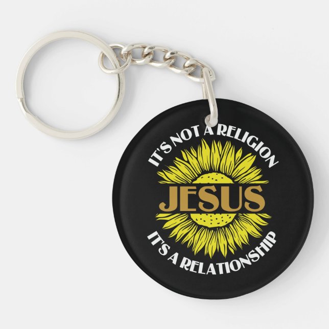 Christian Is Not A Religion Jesus Sunflower Keychain (Front)