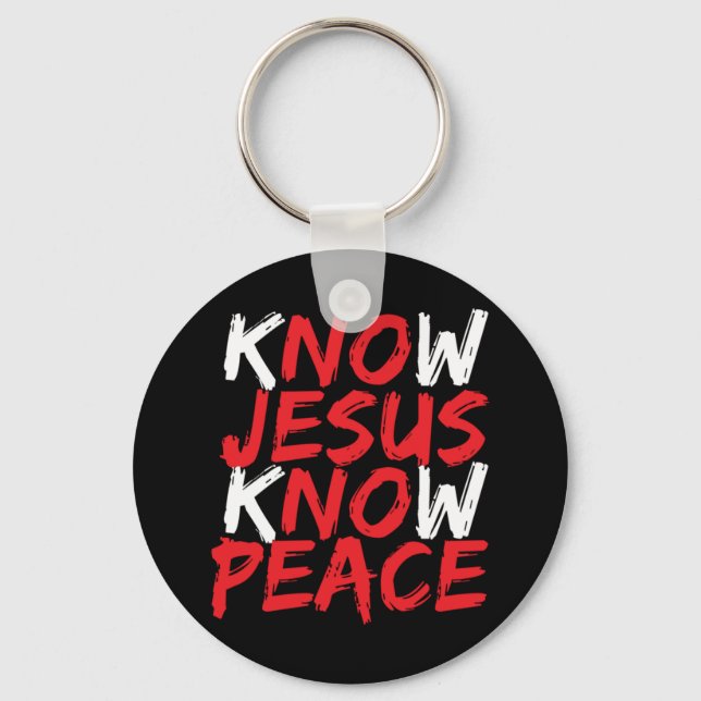 Christian Jesus Bible Verse Scripture Know Jesus K Keychain (Front)