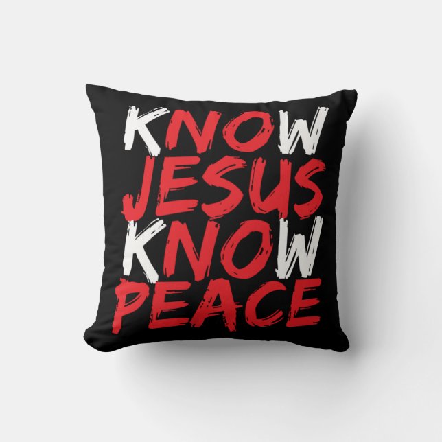 Christian Jesus Bible Verse Scripture Know Jesus K Throw Pillow (Front)