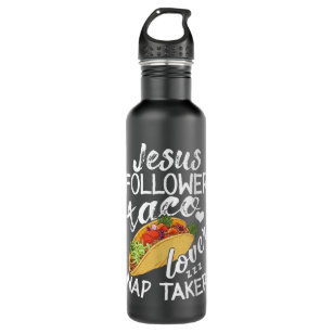Christian Jesus Follower Taco Lover Nap Taker Gift Stainless Steel Water Bottle