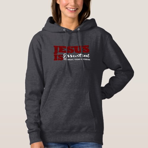 Christian Jesus Is Essential Cute Plaid Hoodie