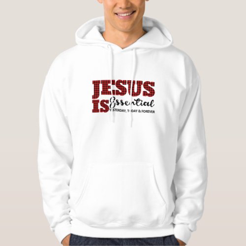 Christian Jesus Is Essential Cute Plaid Hoodie