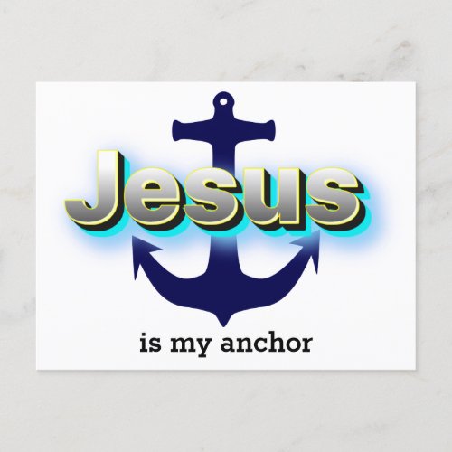 Christian Jesus is my Anchor  Blue and White Postcard