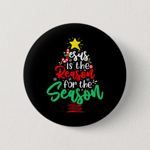 Christian Jesus Is The Reason Christmas Xmas Tree  Button