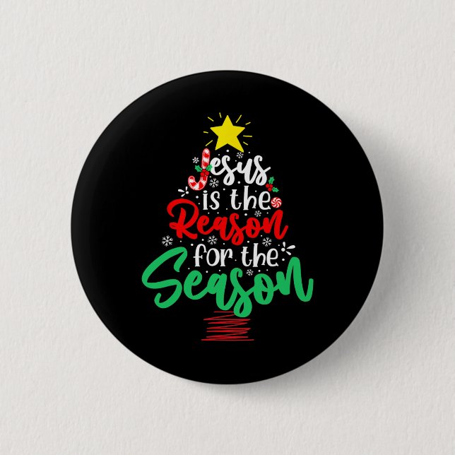 Christian Jesus Is The Reason Christmas Xmas Tree  Button (Front)
