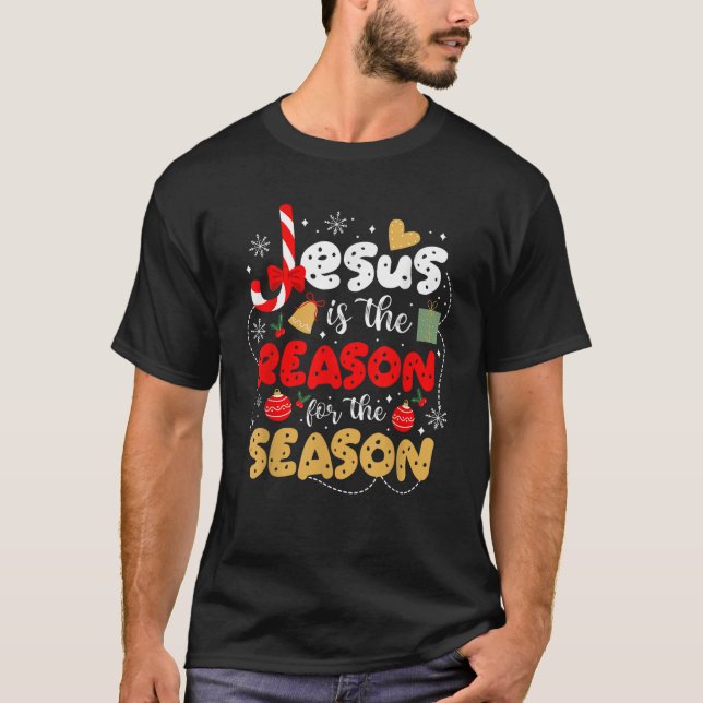 Christian Jesus is the reason for the season Chris T-Shirt (Front)