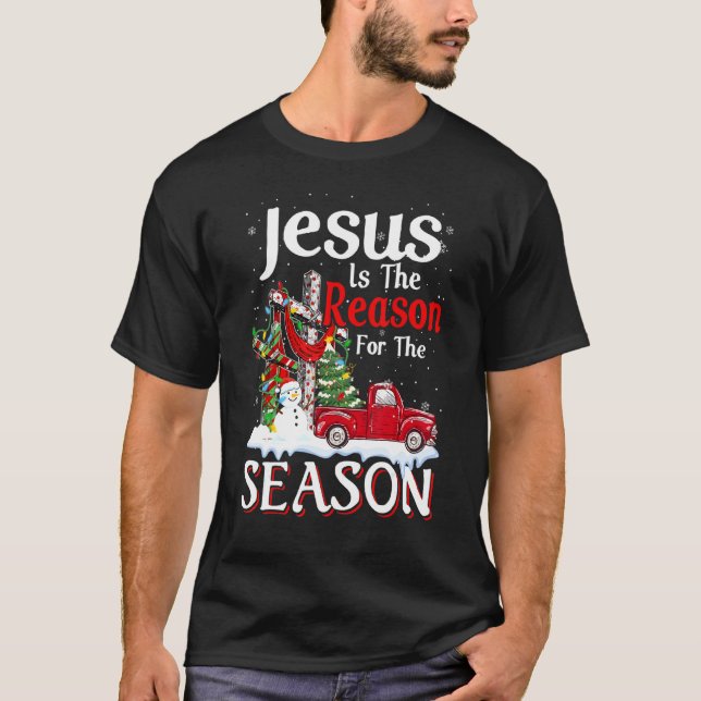 Christian Jesus Is The Reason Of The Trip Car Chri T-Shirt (Front)