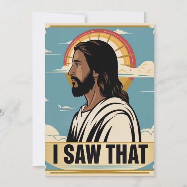 Christian Jesus is Watching you, Jesus I Saw That Holiday Card (Front)