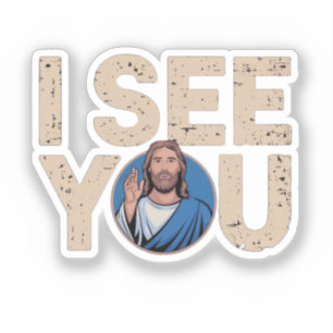 Christian Jesus is Watching you, Jesus I See You Sticker
