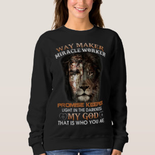 Christian Jesus Lion Way Maker Miracle Worker Prom Sweatshirt