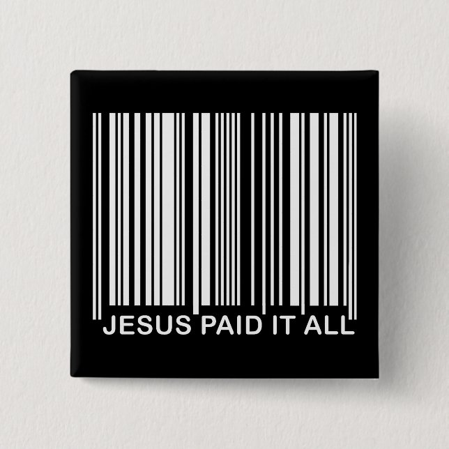 Christian Jesus Paid It All Salvation Bar Code UPC Button (Front)