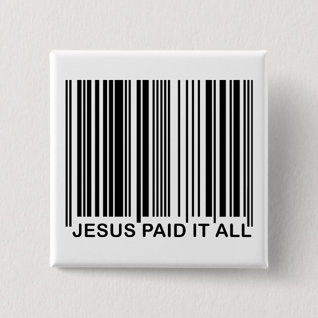 Christian Jesus Paid It All Salvation Bar Code UPC Button (Front)