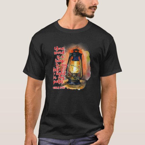 Christian Jesus  Psalm 119105 Your World Is A Lamp T_Shirt