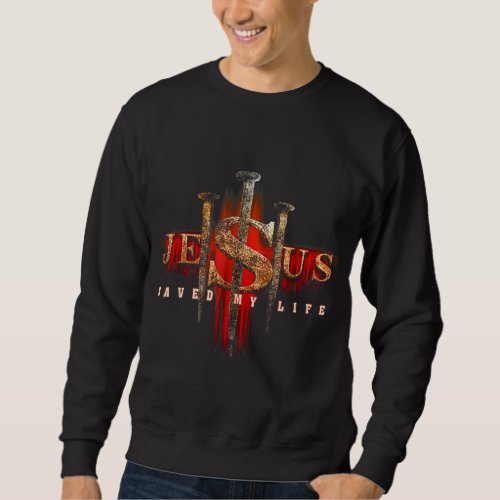 Christian Jesus Saved My Life Women Men Sweatshirt