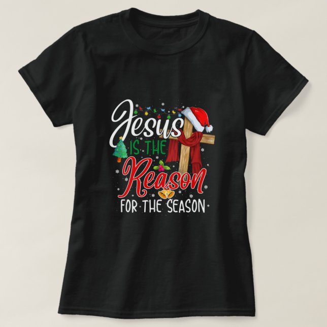 Christian Jesus The Reason Christmas Stocking Stuf T-Shirt (Design Front)