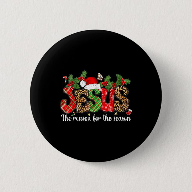 Christian Jesus The Reason Xmas Holiday Season Chr Button (Front)