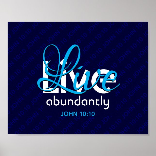 Christian JOHN 10:10 LIVE ABUNDANTLY Blue Poster (Front)