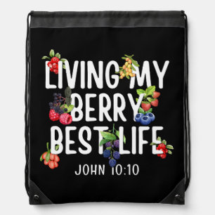 Christian JOHN 10 10 Living My Berry Best Life Drawstring Bag