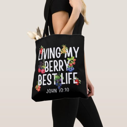 Christian JOHN 10 10 Living My Berry Best Life Tote Bag