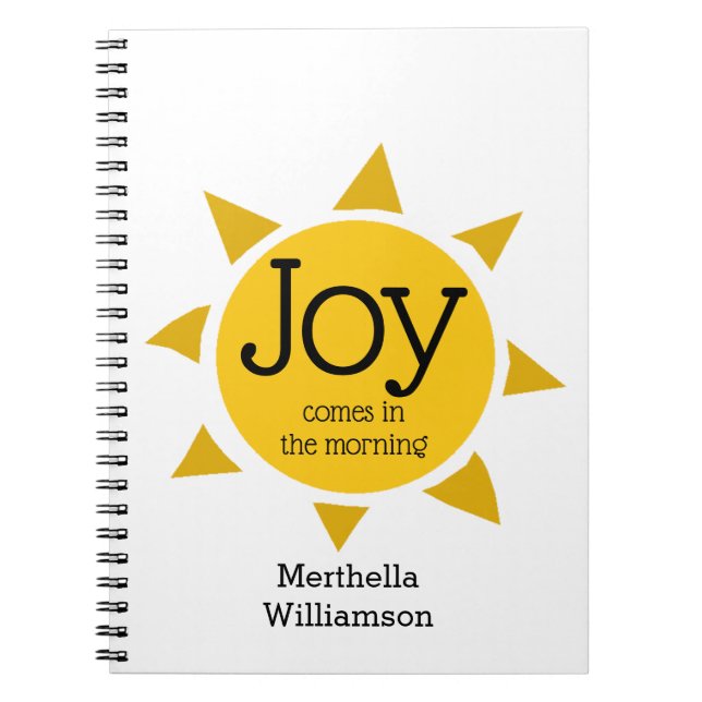 Christian JOY COMES IN THE MORNING Personalized Notebook (Front)