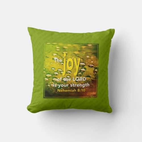 Christian JOY OF THE LORD  Throw Pillow