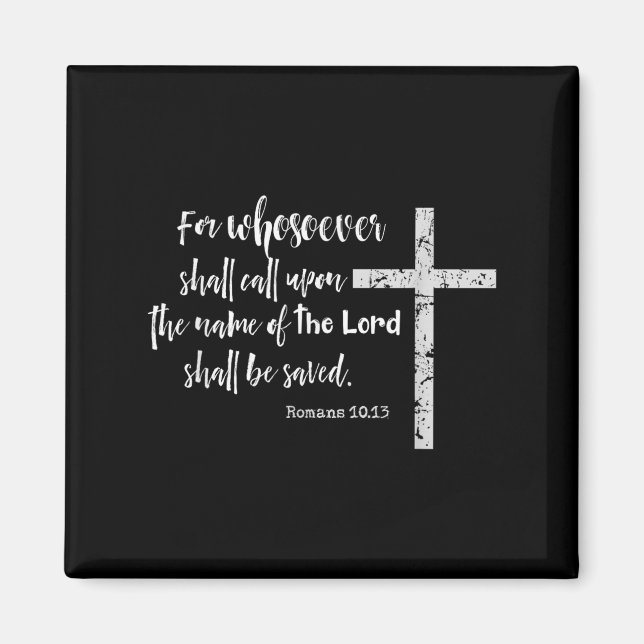 Christian Kjv Scripture Whosoever Calls Romans 10. Magnet (Front)