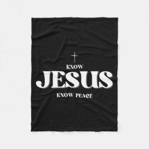 Christian Know Jesus Know Peace Religion God Bible Fleece Blanket