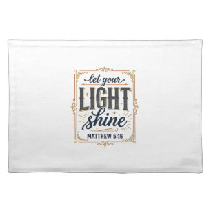 Christian Let Your Light Shine Matthew 5_16 Design Cloth Placemat