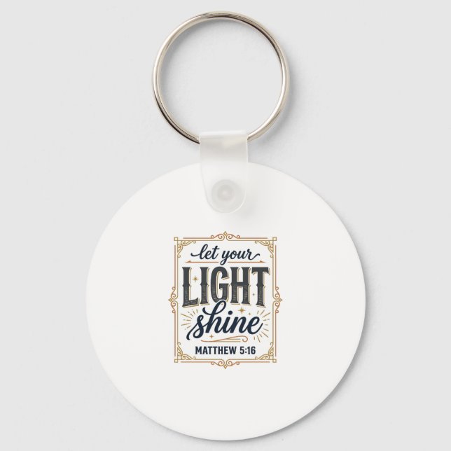 Christian Let Your Light Shine Matthew 5_16 Design Keychain (Front)