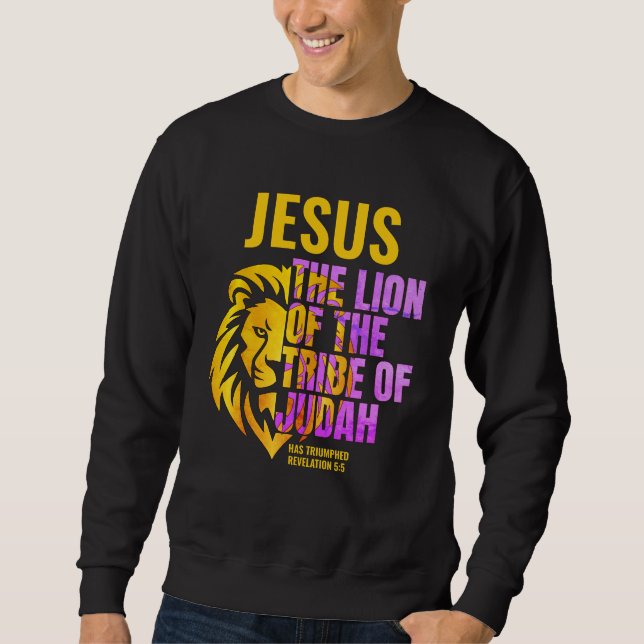  Christian Lion of the Tribe of Judah JESUS  Sweatshirt (Front)