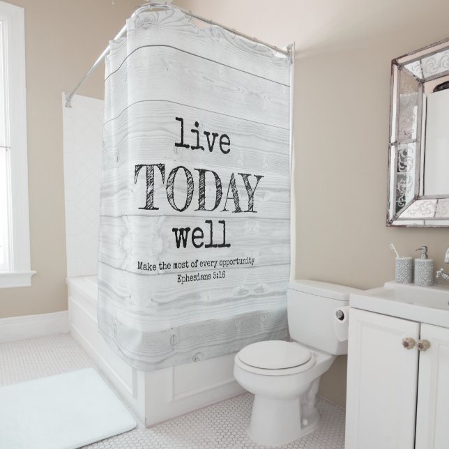 Christian LIVE TODAY WELL Rustic Shower Curtain (In Situ)