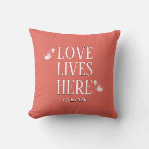 Christian LOVE LIVES HERE Coral Throw Pillow