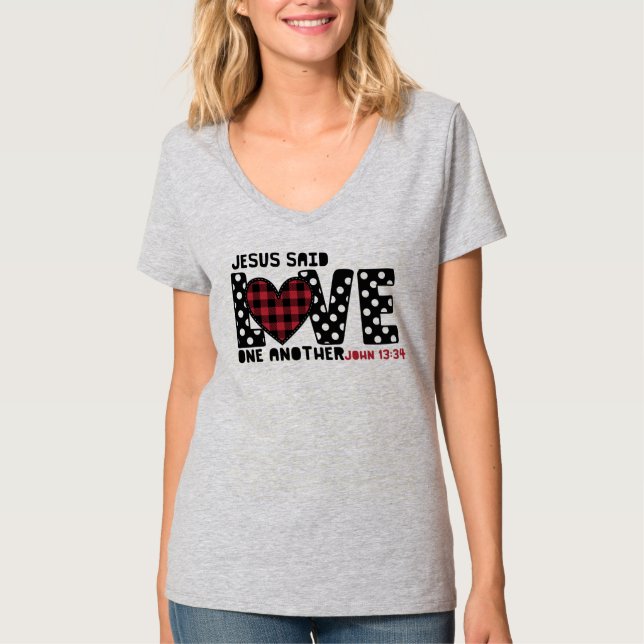 Christian  Love One Another John 13:34 Jesus T-Shirt (Front)