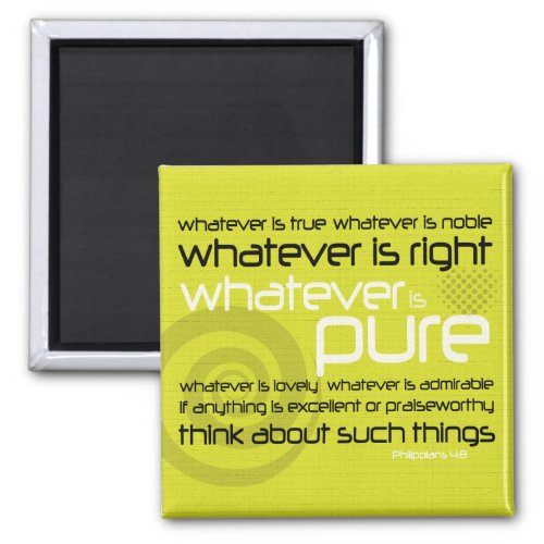 Christian magnet Whatever is Pure Magnet