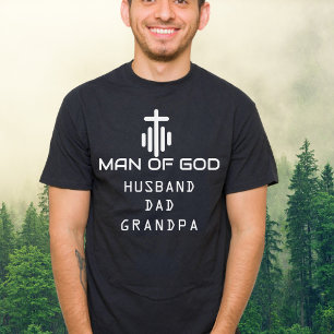 Christian Man of God Husband Dad Grandpa Custom T-Shirt