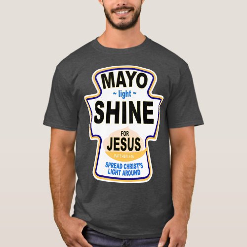 Christian Mayo Light Shine Jesus Tee