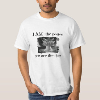 Christian men t-shirt, I am the potter men shirt